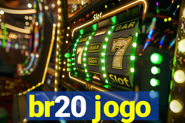 br20 jogo